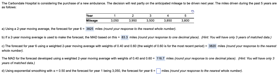 I need assitance with the answer for d). a) Using a