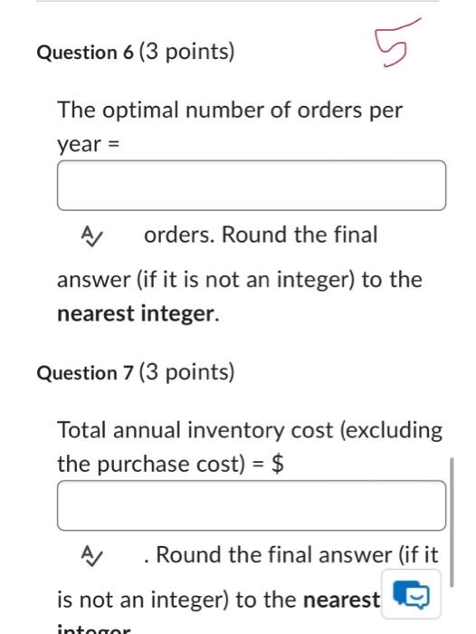 questions. Question 2 (3 points) The holding cost (H)=$ A per unit