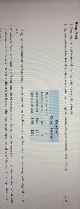 a single plant-wide overhead rate appropriate to use in this company? O