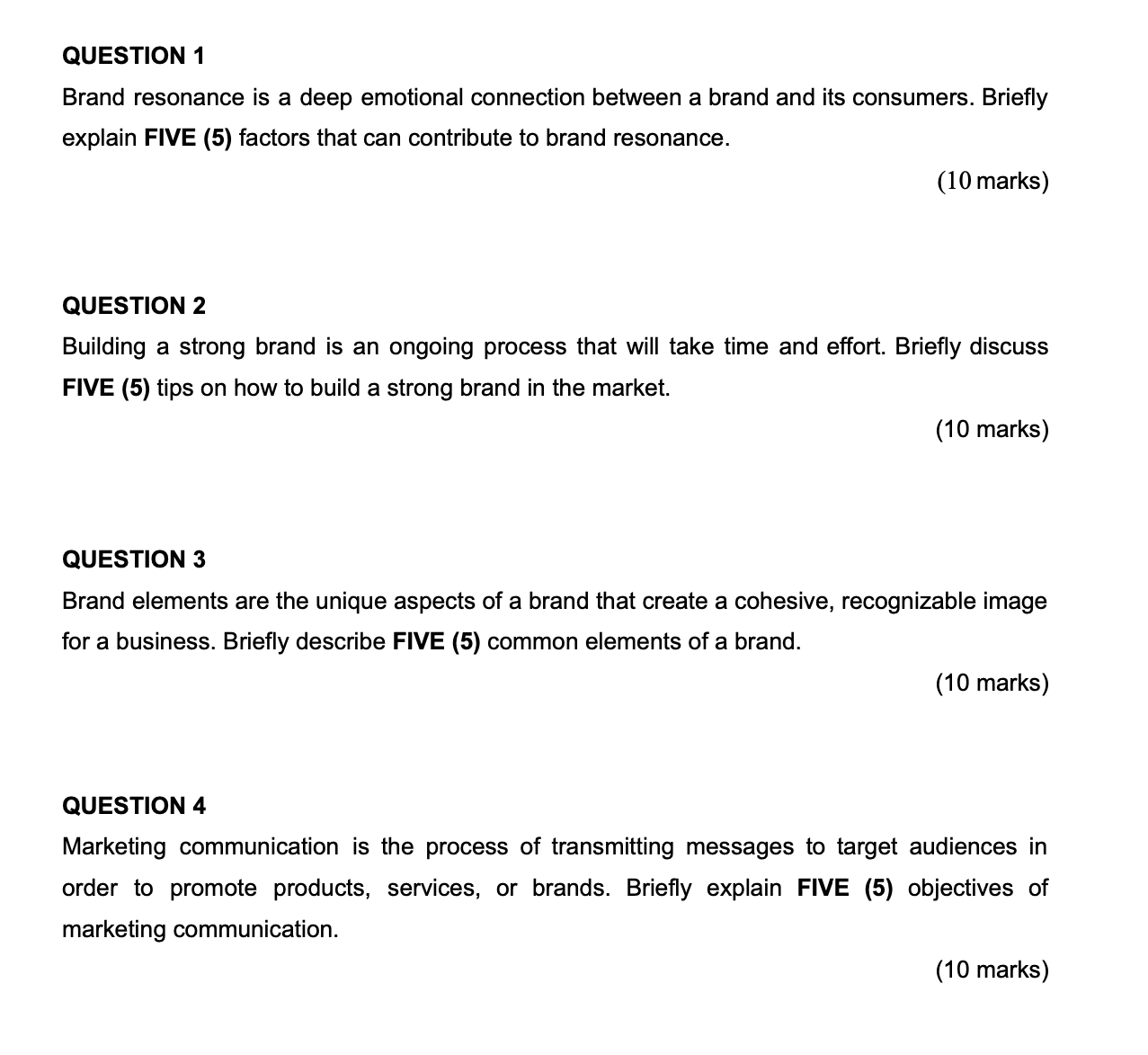 Briefly explain FIVE (5) factors that can contribute to brand resonance.QUESTION