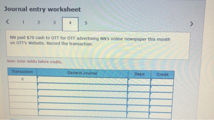 months Required: 1. Show the journal entries that OTT would record for