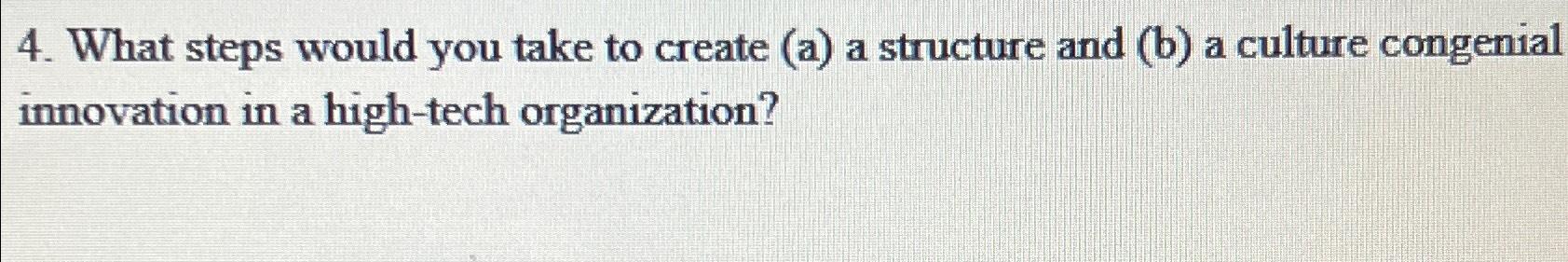  What steps would you take to create (a) a structure and