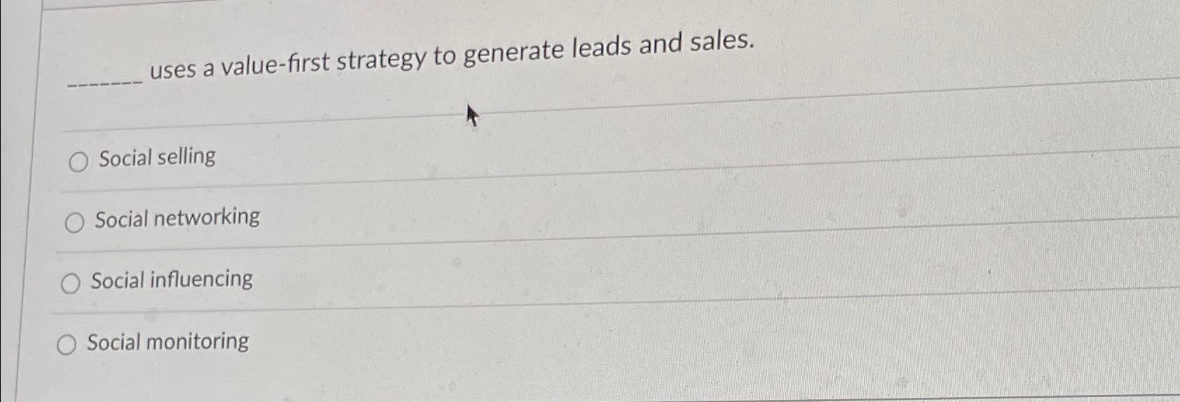 _ uses a value-first strategy to generate leads and sales. O Social