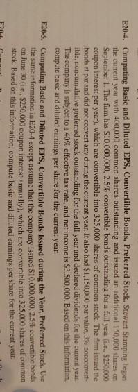  I Need help with E20-5 E20-4. Computing Basic and Diluted EPS,