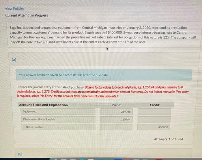  View Policies Current Attempt in Progress Sage Inc. has decided to