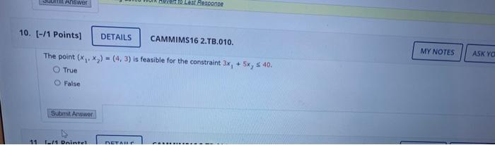 easy to minimize. True False The point (x1,x2)=(4,3) is feasible for the