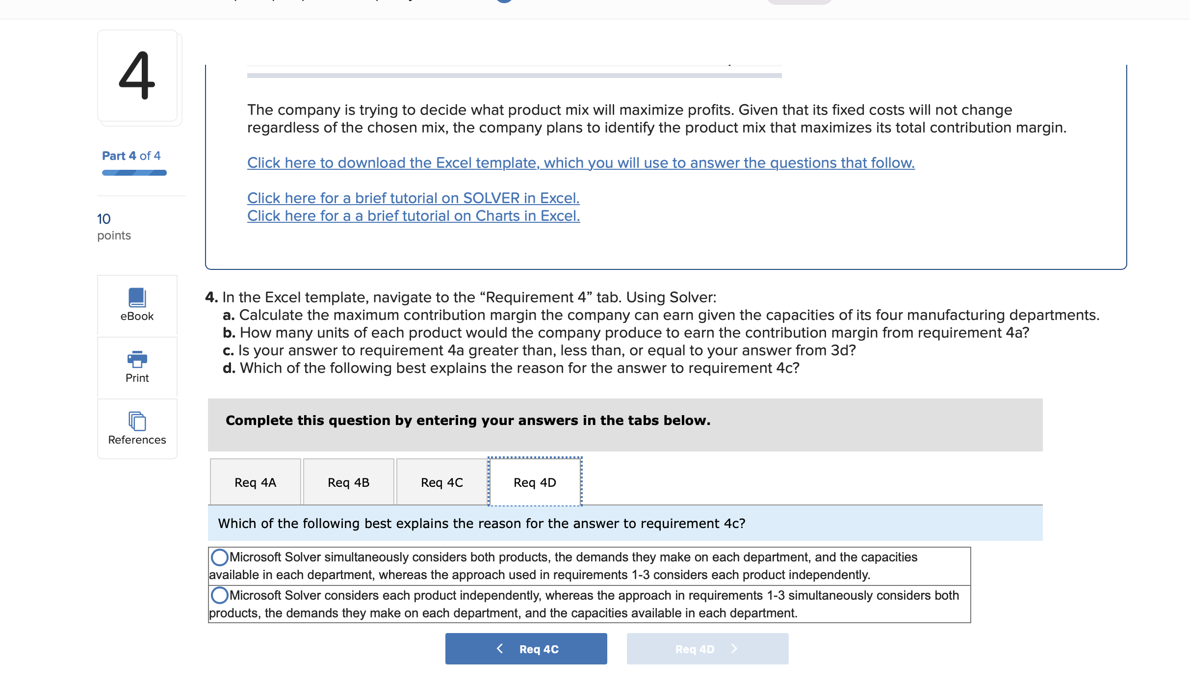Estimated customer demand (in units) 2,800 2,000 Selling price per unit $1,200