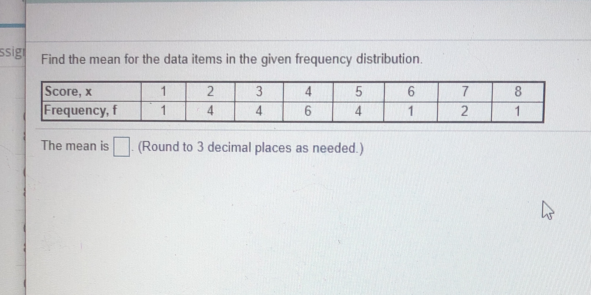  ssig Find the mean for the data items in the given