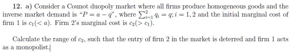  Please help me with the following question- a) Consider a Counot