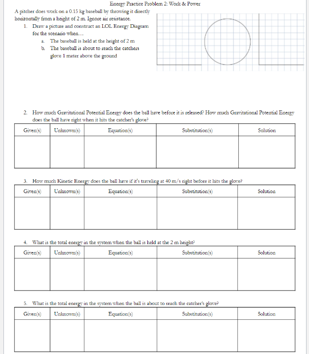 Energy Practice Problem 2: Work & Power A pitcher does work