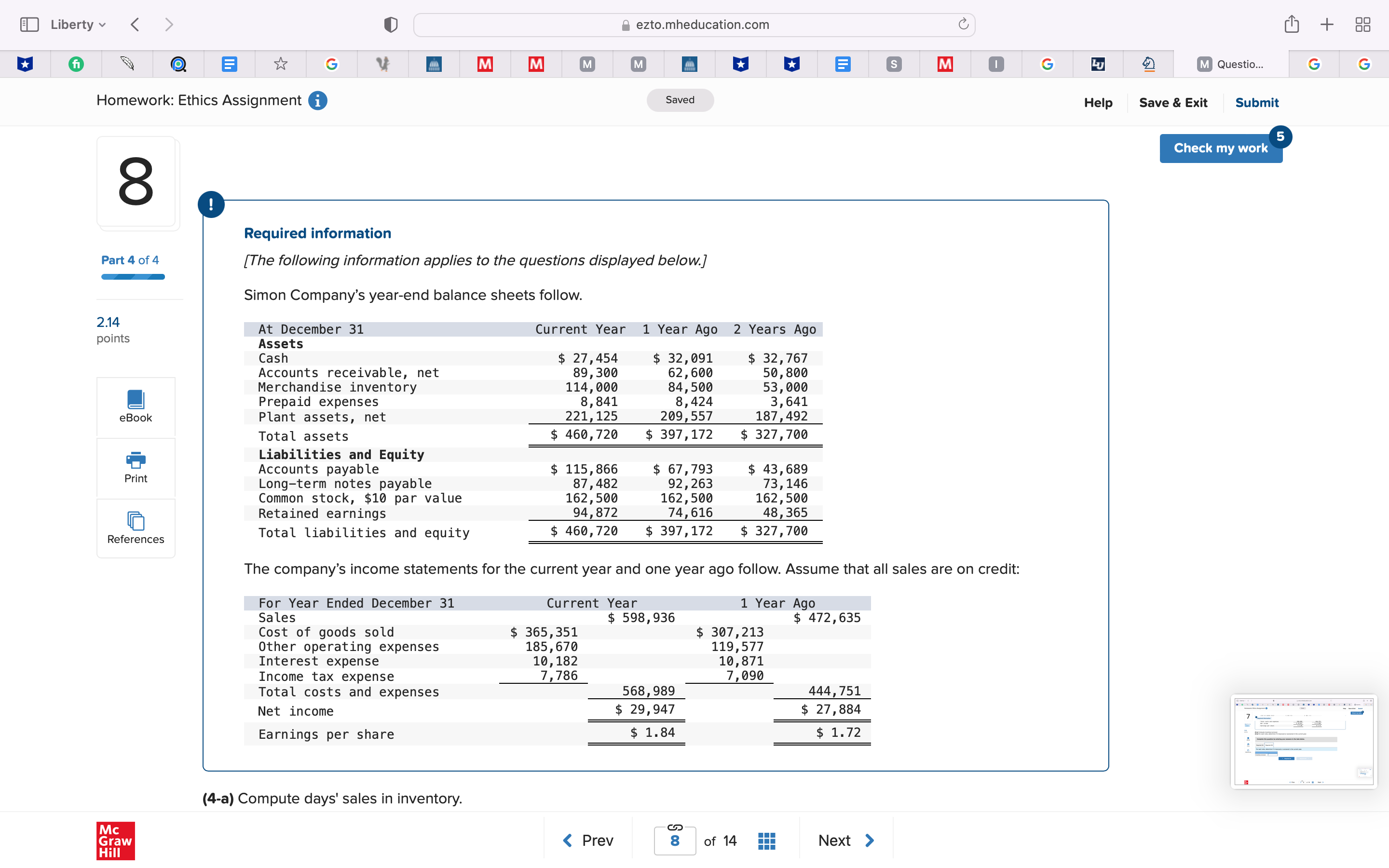 to the questions displayed below] Simon Company's year-end balance sheets follow. 21,4