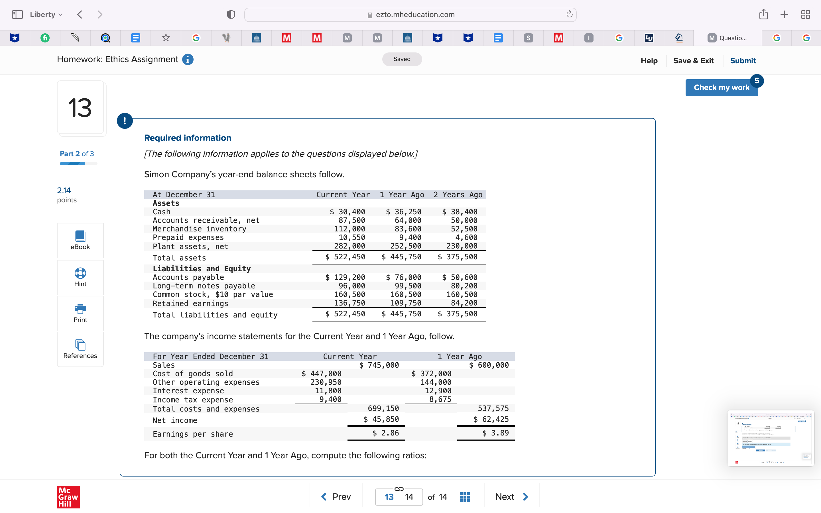 Ago Sales $ 598,936 $ 472,635 Cost of goods sold $ 365,351