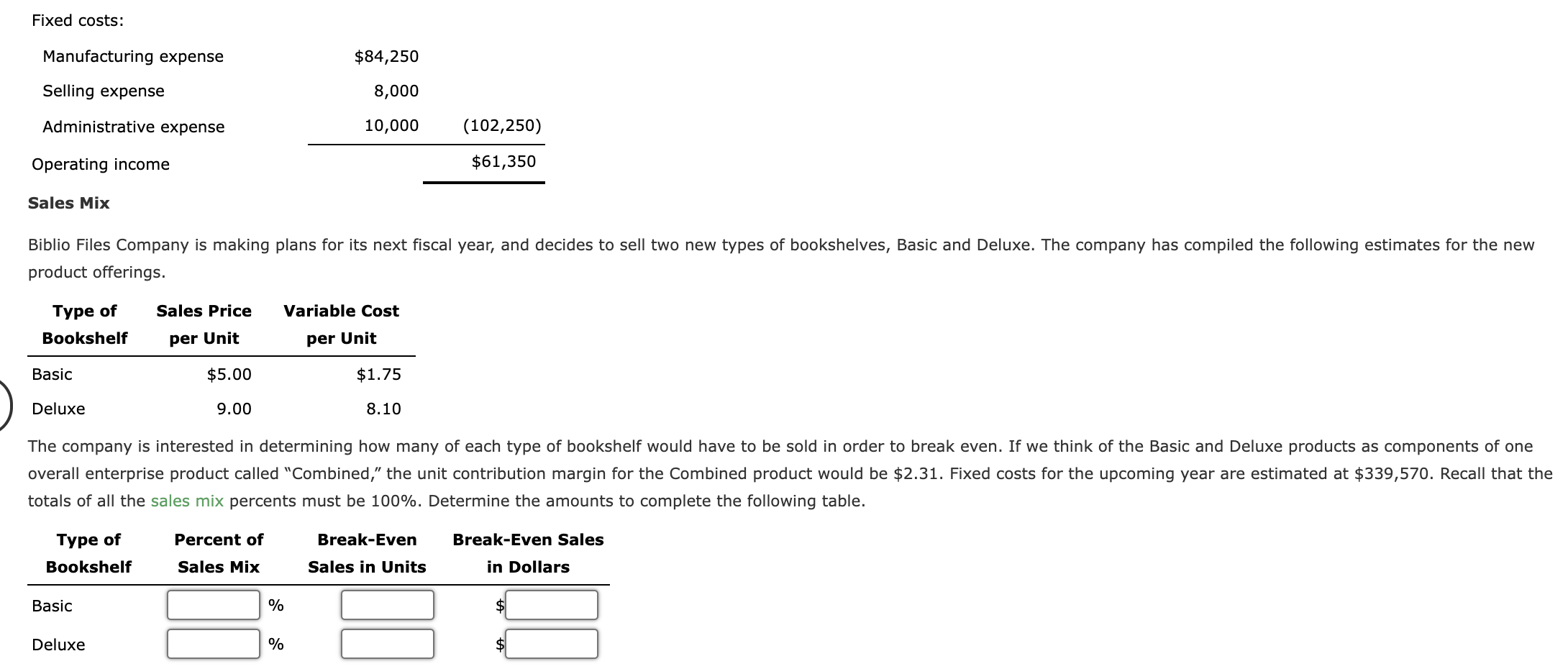 for months in which production is at full capacity. b. The high-low