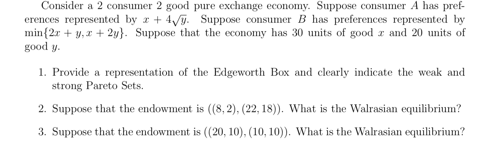 Consider a a two state model. Consider a 2 consumer 2 good