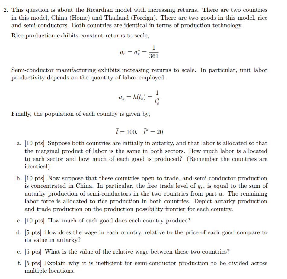 This question is about the Ricardian model with increasing returns. There are