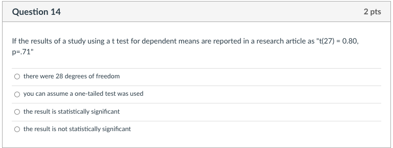 Question 14 If the results eta study using a t test