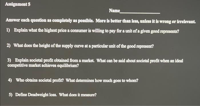  Assignment 5 Name Answer each question as completely as possible. More