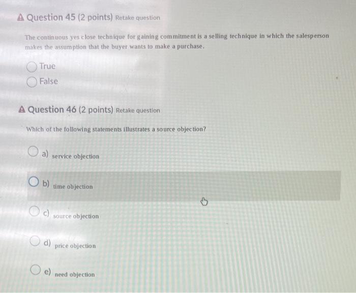  A Question 45 (2 points) Retake question The continuous yes close