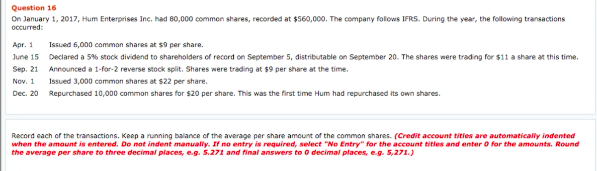 Please answer Question 16 On January 1, 2017, Hum Enterprises Inc. had