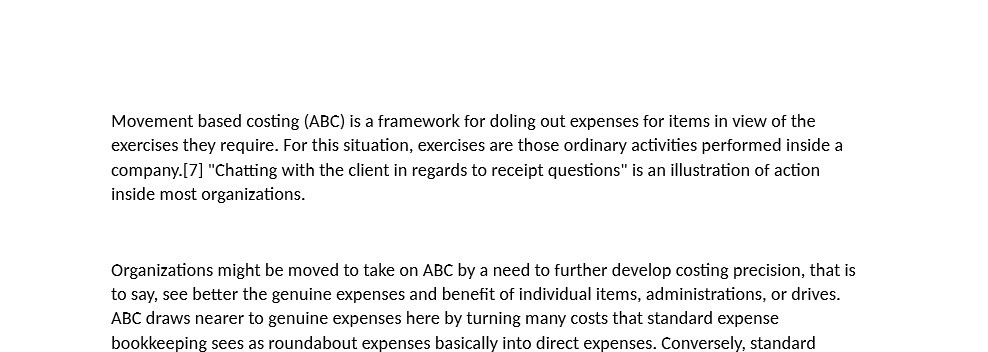  Movement based costing [ABC] is a framework for doling out expenses