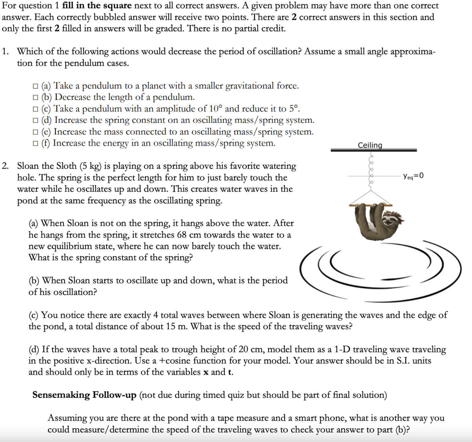 Can you please help me with question two part a, b, c,