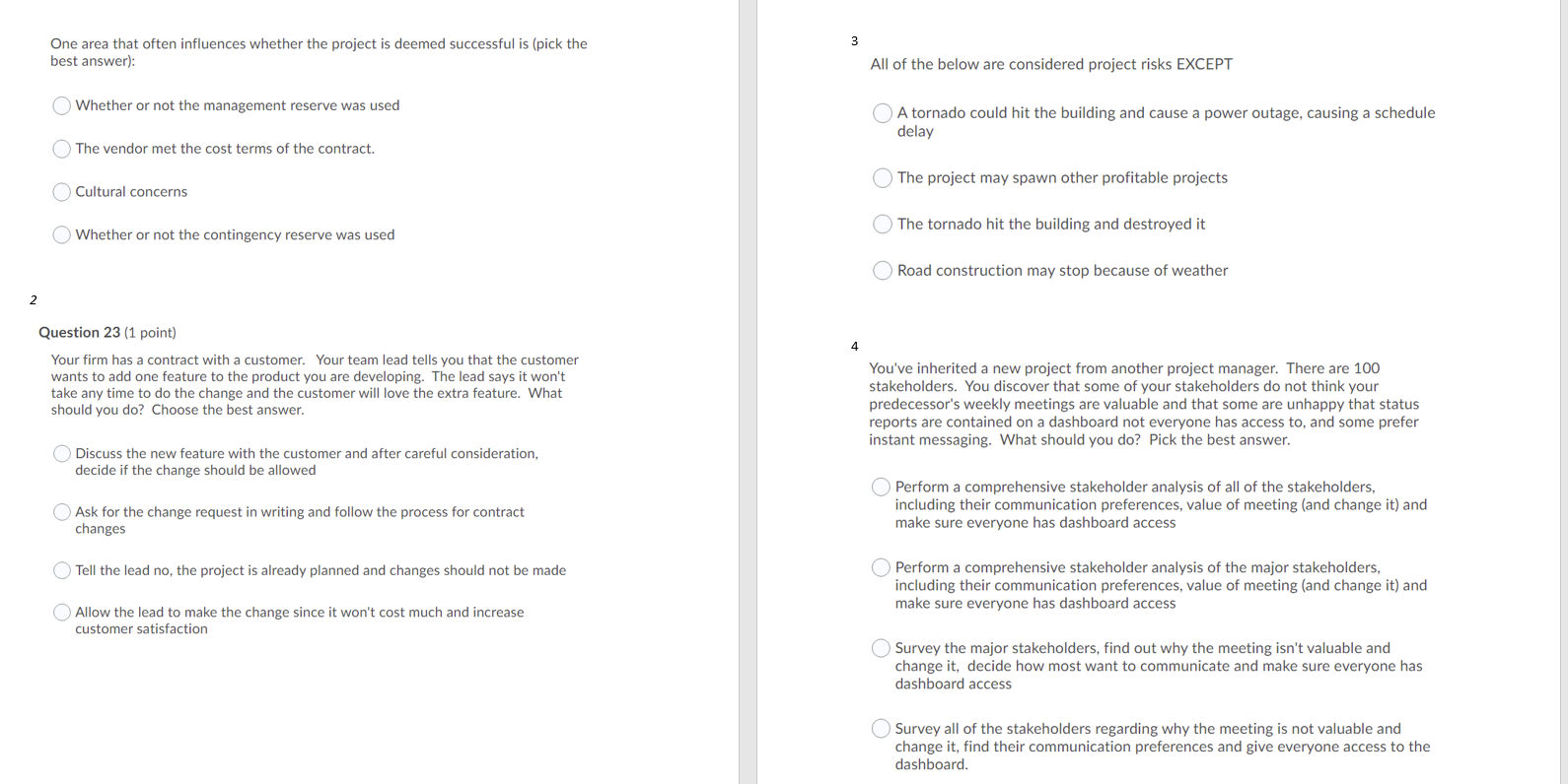 Very Confused! One area that often influences whether the proiect is deemed