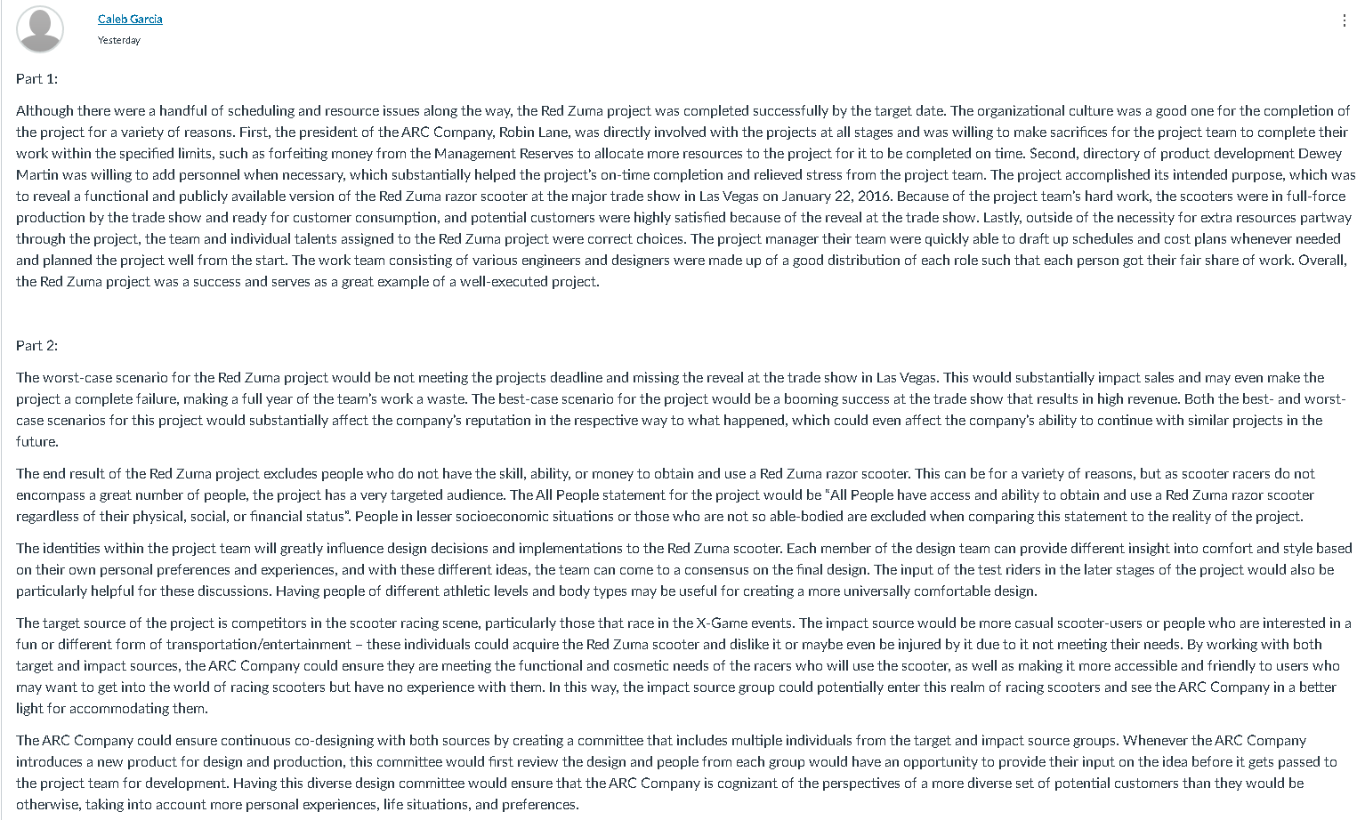 Please Give a basic Response to the classmates discussion board post as