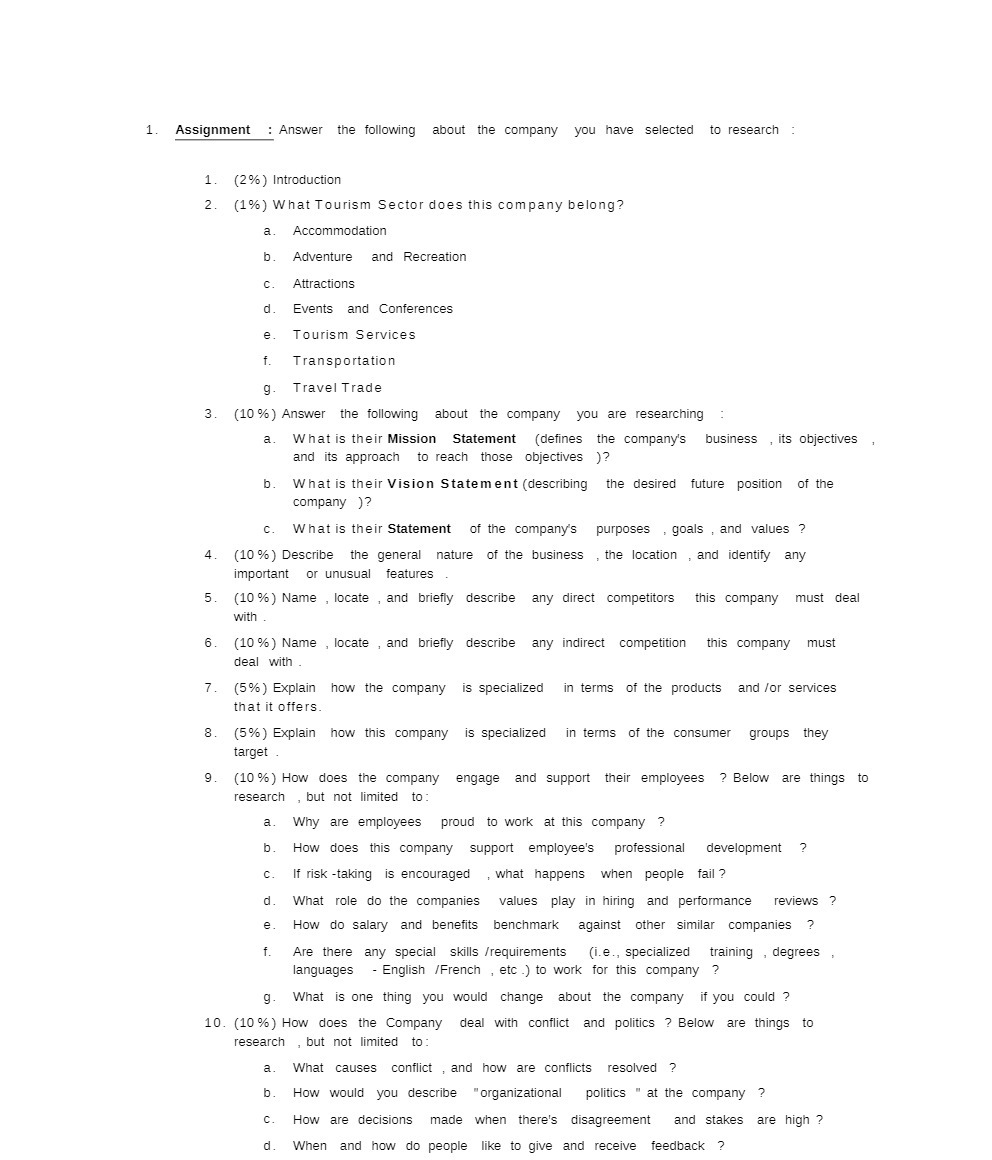  1 . Assignment : Answer the following about the company you