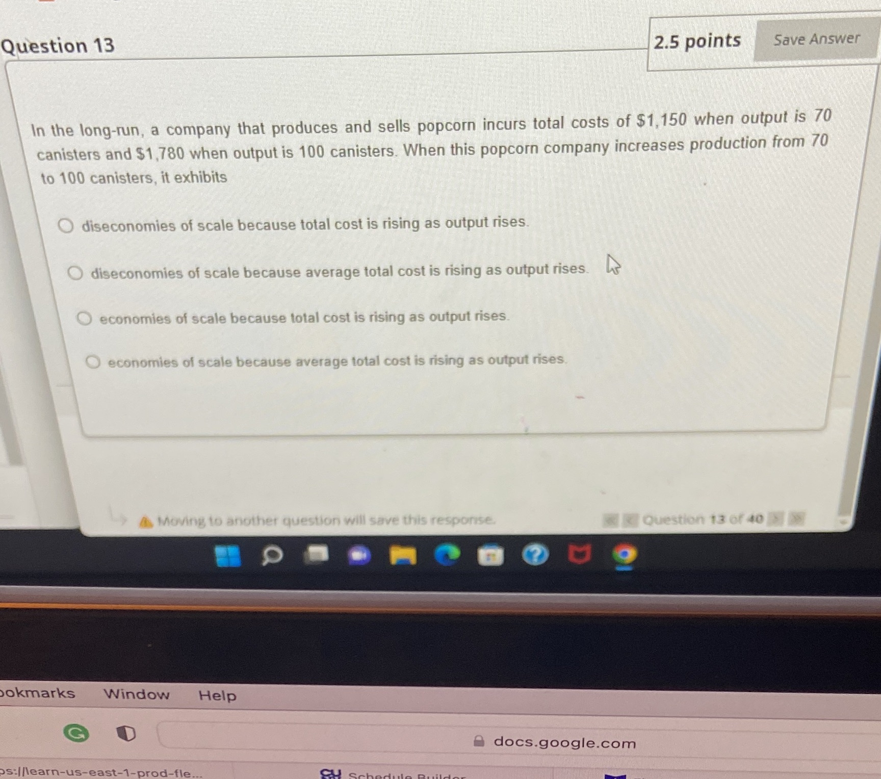  Question 13 2.5 points Save Answer In the long-run, a company