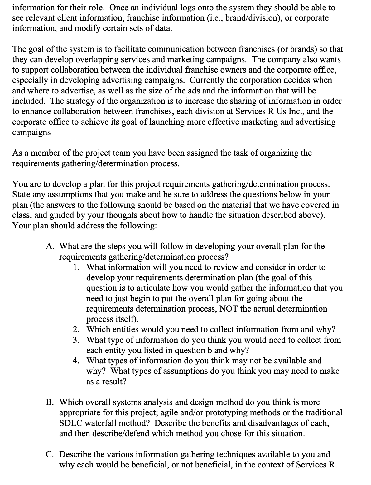 MS Word format. Services R Us, Inc. is a large organization that