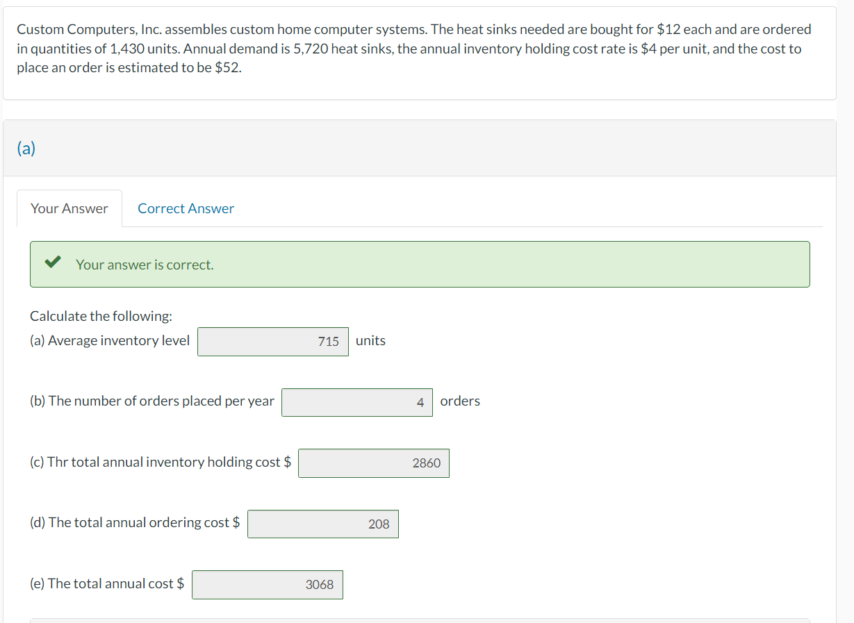 1. (b) d. Custom Computers. Inc. assembles custom home computer systems. The