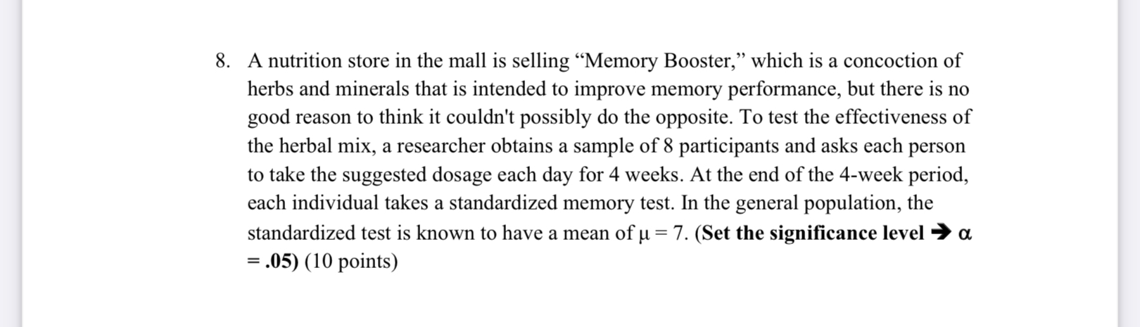 test 100 only children and find out the mean is 198. You