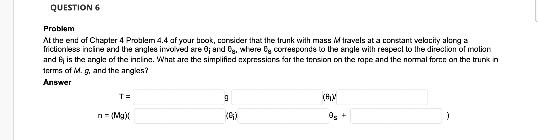 20.0, and the man pulls upward with a force F whose direction