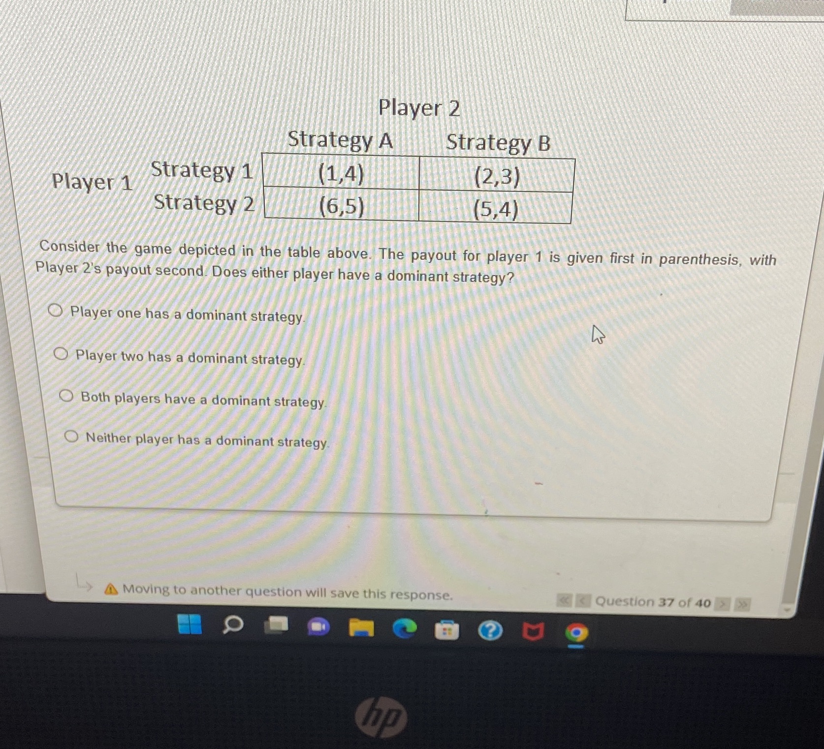  Player 2 Strategy A Strategy B Player 1 Strategy 1 (1,4)