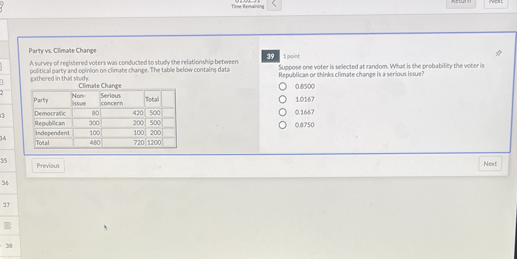 Suppose one voter is selected at random Return Next Time Remaining Party