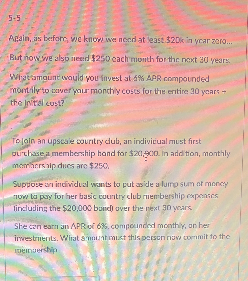  5-5 Again, as before, we know we need at least $20k