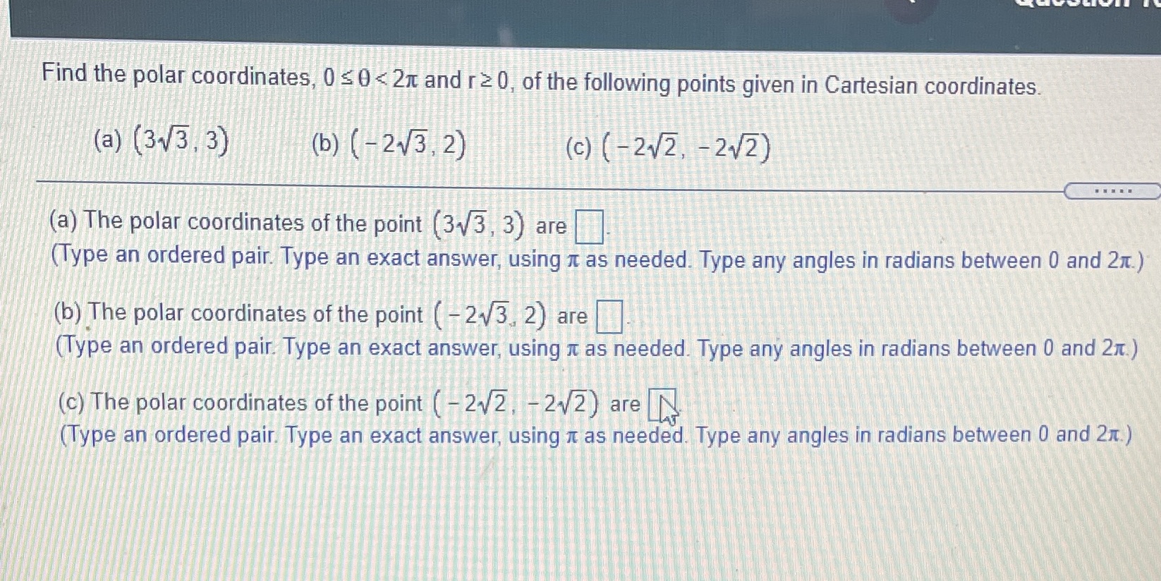Find the polar coordinates, 0 '0 < 2n and r 2 0,