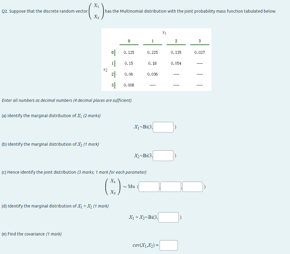  X1 Q2. Suppose that the discrete random vector has the Multinomial