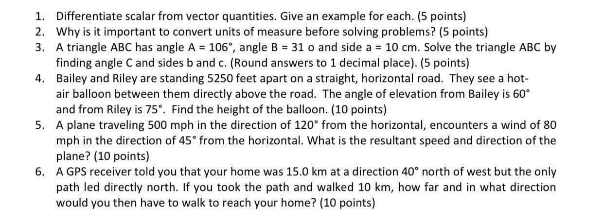  I\"? Differentiate scalar from vector quantities. Give an example for each.