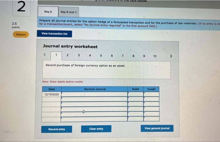 purchase raw materials from a foreign supplier at a cost of 1,000,000