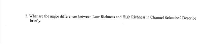  2. What are the major differences between Low Richness and High