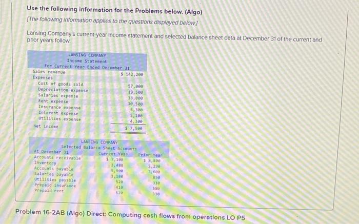  Use the following information for the Problems below. (Algo) [The following