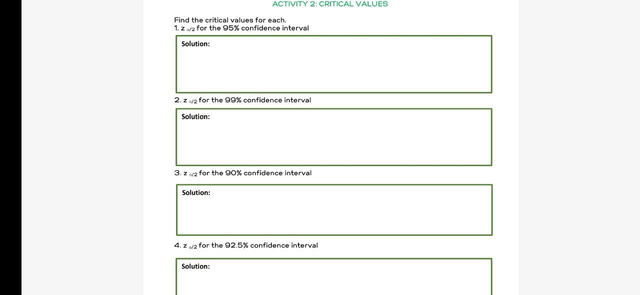  ACTIVITY 2: CRITICAL VALUES Find the critical values For each. 1.