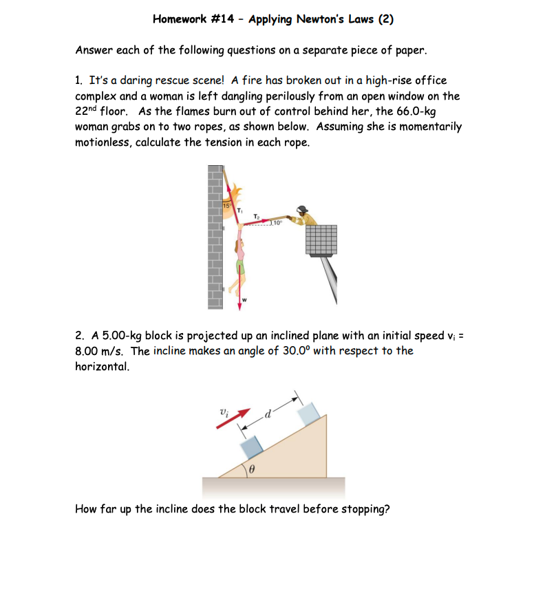 Homework #14 - Applying Newton's Laws (2) Answer each of the