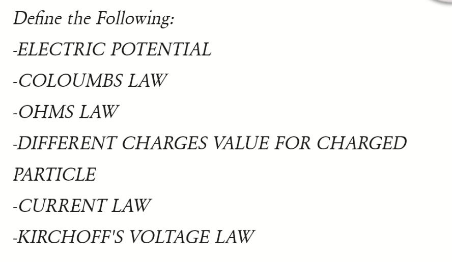 Please answer with enough explanation Define the Following: ELECTRIC POTENTIAL COLOUMBS LAW