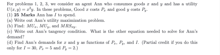  For problems 1, 2, 3, we consider an agent Ann who