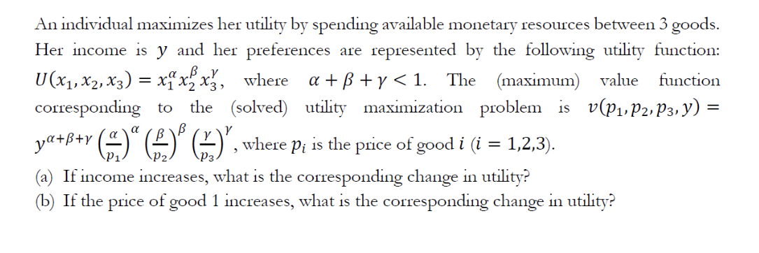 Hi, please help me solve this question. An individual maximizes her utility