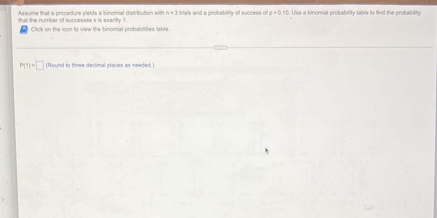  Assume that a procedure yields a binomial distribution with n =