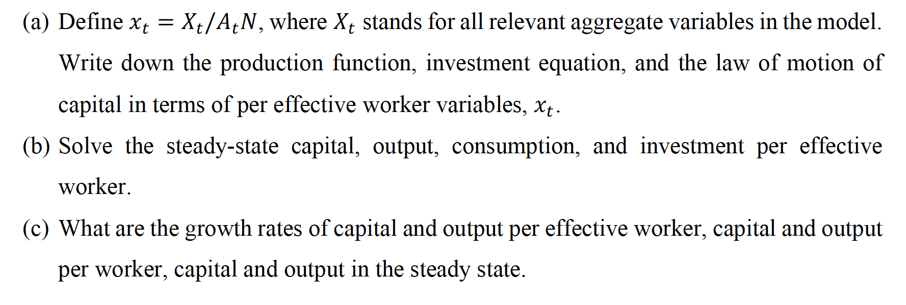 talked about the Solow model with technological progress and population growth. Now