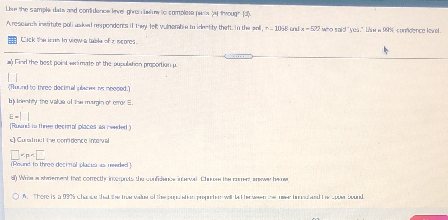 Use the sample data and confidence level given below to complete